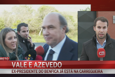 Vale e Azevedo já regressou à cadeia