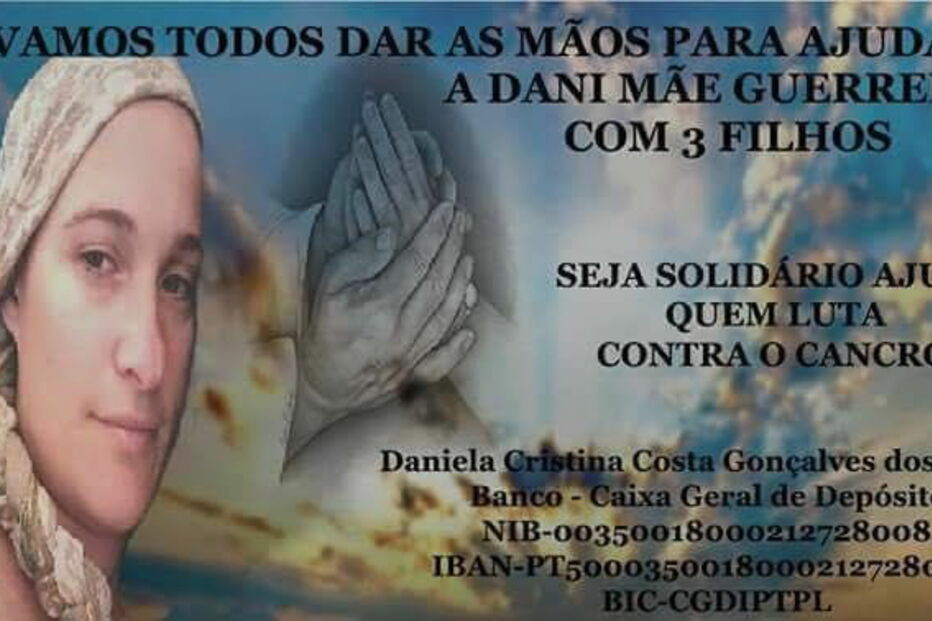Daniela dizia sofrer de um cancro que tinha começado no útero e depois se tinha estendido aos pulmões 