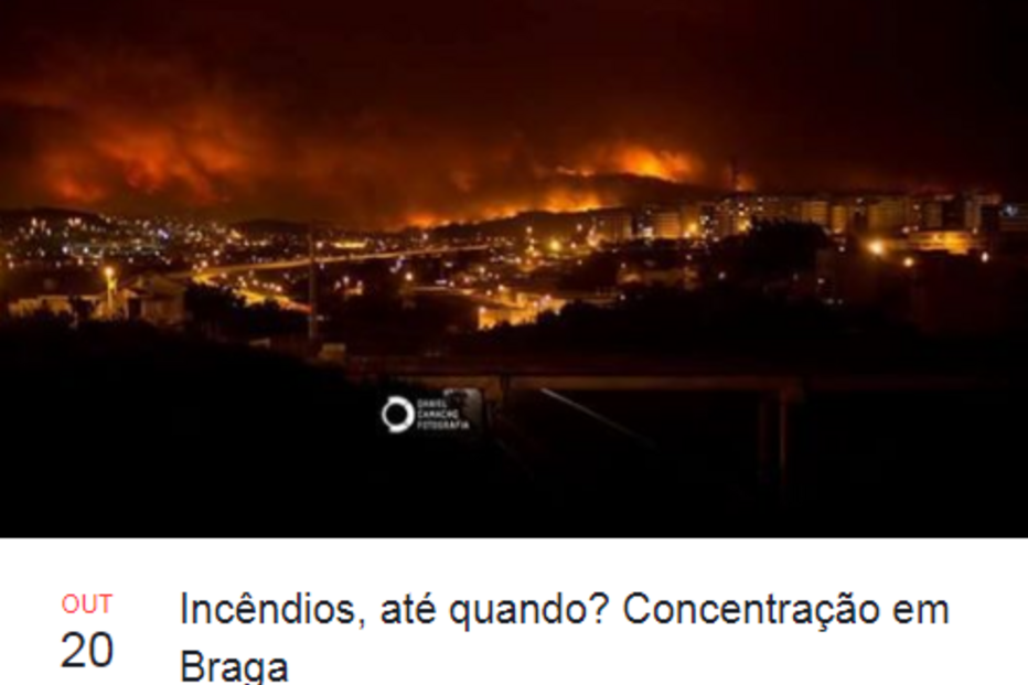 Incêndio, manifestação, Braga, Lisboa, Porto, Leiria