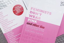Livro Feministas Não Usam Rosa (E Outras Mentiras)