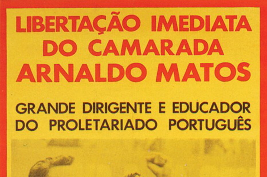 Cartaz do MRPP exige a libertação de Arnaldo de Matos, em 1975