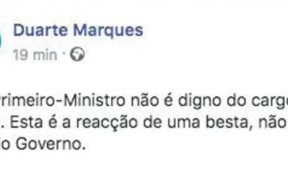 Deputado do PSD Duarte Marques chama “besta” a António Costa e depois apaga