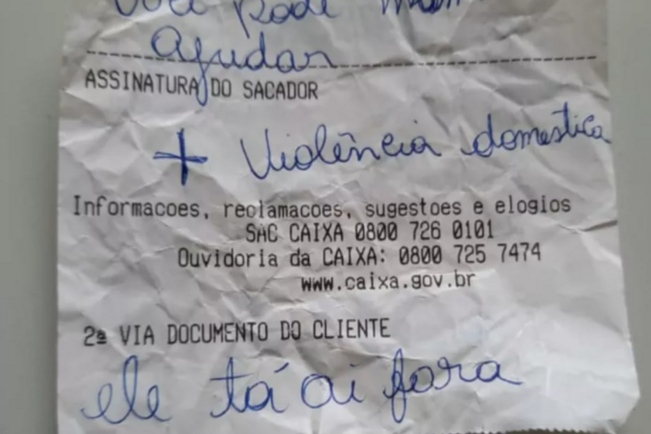 Funcionário de banco salva vítima de violência doméstica após pedido de ajuda em recibo