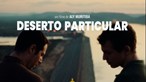 Filme luso-brasileiro 'Deserto Particular' candidato a nomeação aos Óscares pelo Brasil
