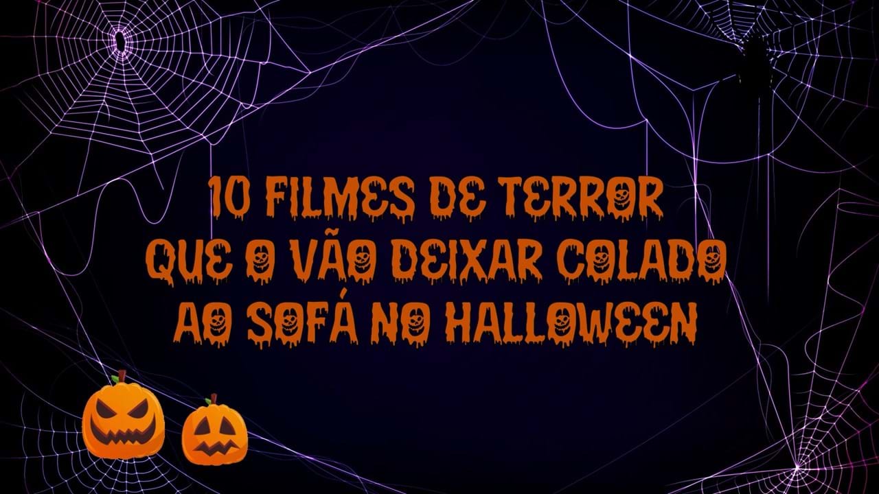 Já tem planos para hoje? Descubra os melhores filmes de terror para ficar  colado ao sofá neste Halloween - Vídeos - Correio da Manhã