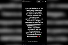 Partilha de jovem de 16 anos  sobre vontade que tem em desenvolver massacre em escola 