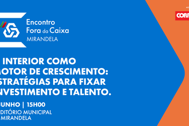 Encontro Fora da Caixa | Mirandela