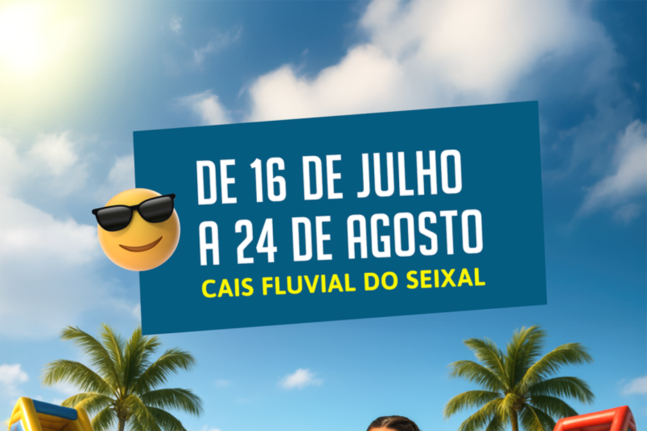 Splash Seixal está de volta ao Cais Fluvial de Seixal de 16 de julho a 24 de agosto