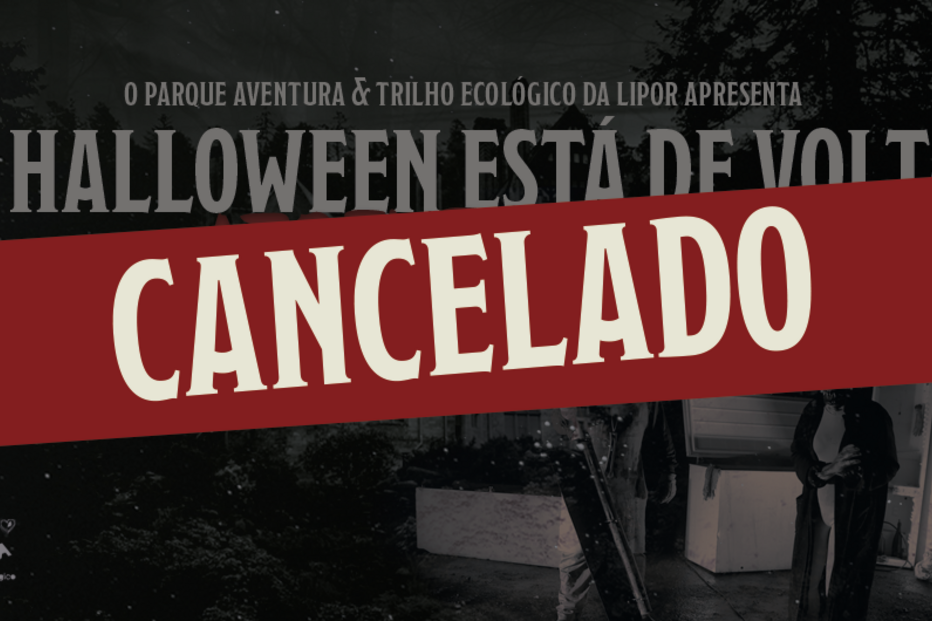 Halloween no Parque Aventura da Lipor cancelado