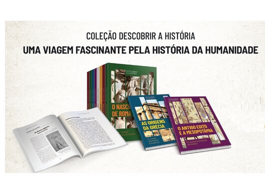 Coleção "Descobrir a História" explora a história da humanidade