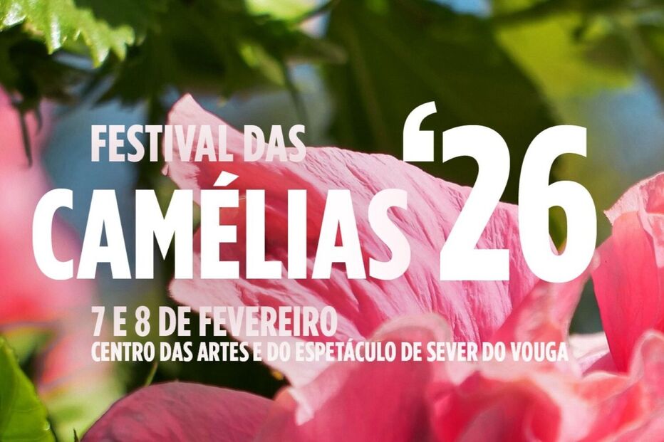 Festival das Camélias em Sever do Vouga a 7 e 8 de fevereiro