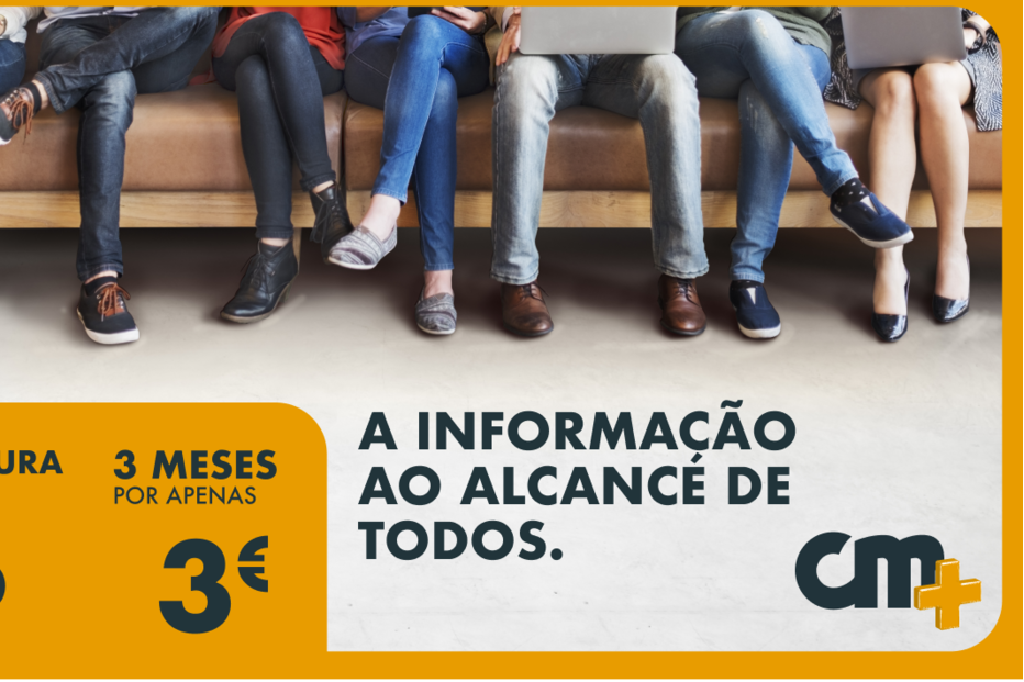 É assinante do CM ou quer ser? Estas campanhas são para si