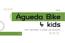 Águeda Bike 4 kids, evento para ensinar crianças a andar de bicicleta