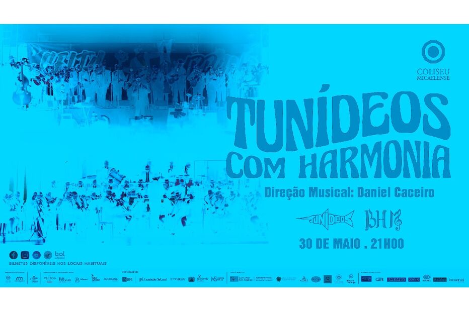 Coliseu Micaelense: TUNÍDEOS EM HARMONIA, direção de Daniel Caceiro a 30 de Maio
