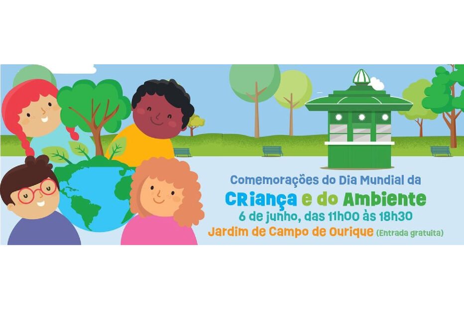 Celebrações do Dia da Criança e do Ambiente no Jardim de Campo de Ourique, dia 6 de junho