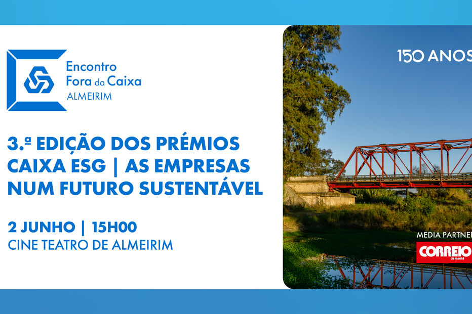 Almeirim debate futuro sustentável das empresas na 3.ª edição dos Prémios Caixa ESG