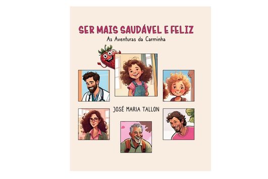 Ser mais Saudável e Feliz: As Aventuras da Carminha pelo autor, Dr. José Maria Tallon