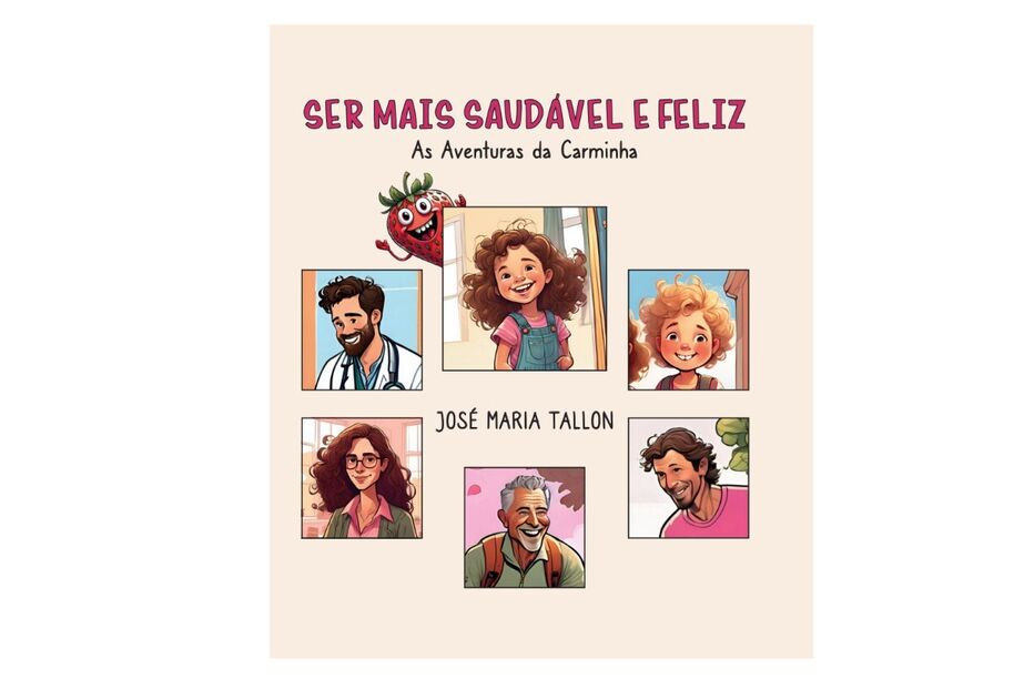 Ser mais Saudável e Feliz: As Aventuras da Carminha por José Maria Tallon