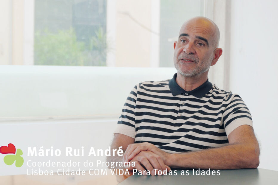 Mário Rui Andre coordenador do Programa Lisboa Cidade COM VIDA Para Todas as Idades